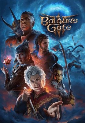 Baldur's Gate 3: A Deep Dive into Forgotten Realms and Tactical Excellence!