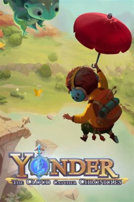 Yonder: The Cloud Catcher Chronicles – An Escape Into Tranquil Exploration and Crafting!